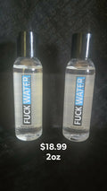Fuck Water Clear, Water Based Personal Lubricant 2oz, 4oz 8oz